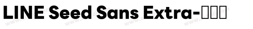 LINE Seed Sans Extra字体转换
